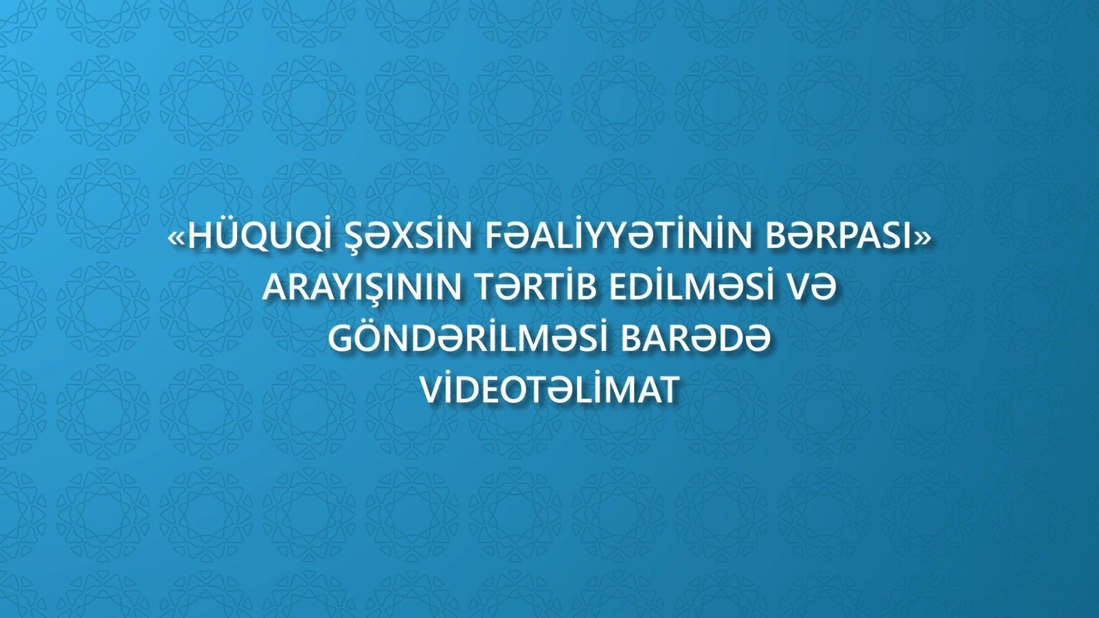 Vergi ödəyiciləri üçün növbəti videotəlimat